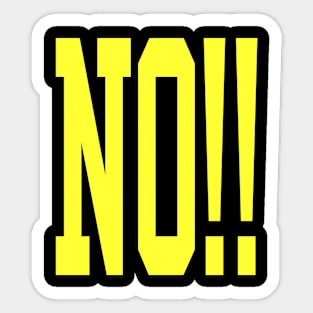 NO!! Sticker